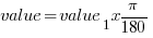 value = {value_1} x {pi/180}